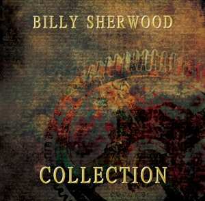 Album Billy Sherwood: Collection