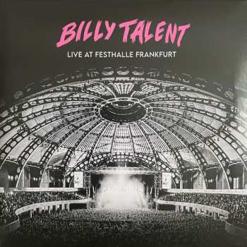 Album Billy Talent: Live At Festhalle Frankfurt