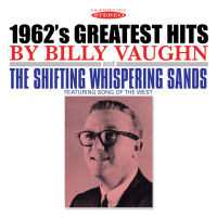 Album Billy Vaughn: 1962's Greatest Hits / The Shifting Whispering Sands