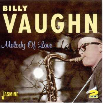 CD Billy Vaughn: Melody Of Love The Best Of Billy Vaughn 531340