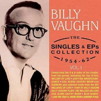 Billy Vaughn: The Singles & EPs Collection: 1954-62
