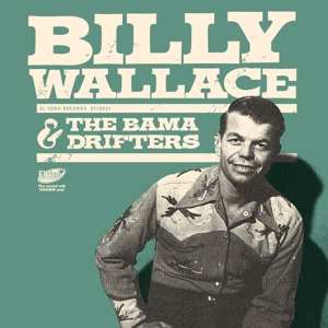Billy Wallace And The Bama Drifters: What'll I Do
