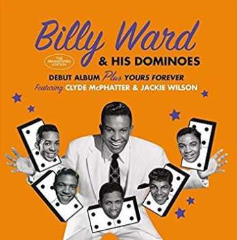 Album Billy Ward And His Dominoes: Billy Ward And His Dominoes + Yours Forever