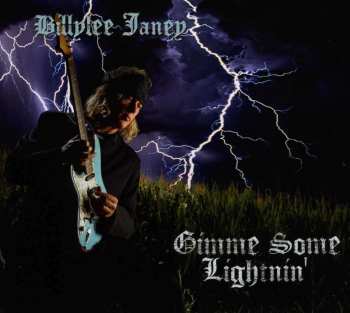CD Billylee Janey: Gimme Some Lightnin' 467591