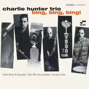 Charlie Hunter Trio: Bing, Bing, Bing!