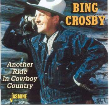 CD Bing Crosby: Another Ride In Cowboy Country 488354