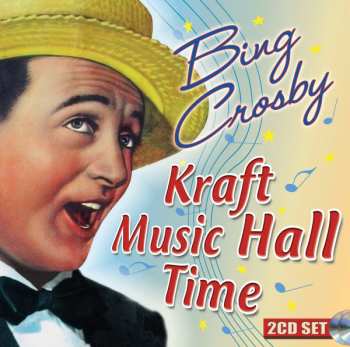 Album Bing Crosby: Kraft Music Hall Time