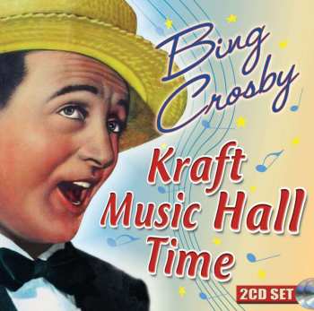 2CD Bing Crosby: Kraft Music Hall Time 422084