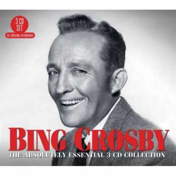 Album Bing Crosby: The Absolutely Essential 3 CD Collection