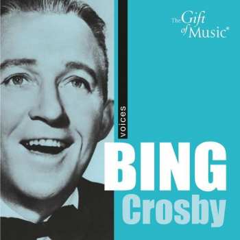 Bing Crosby: Voices: Swinging With Bing