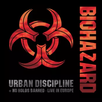Biohazard: Urban Discipline / No Holds Barred - Live In Europe 2cd Deluxe Digipak