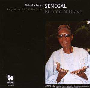 Album Birame Ndiaye: Senegal: Nalanke Pular - Le Griot Peul = Senegal: Nalanke Pular - A Fulbe Griot