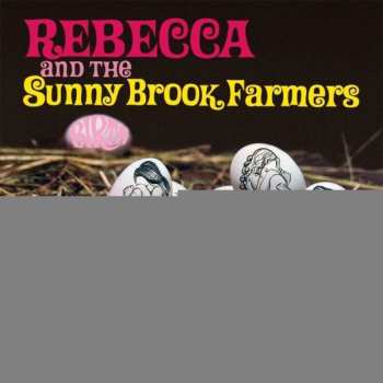 Album Rebecca And The Sunny Brook Farmers: Birth