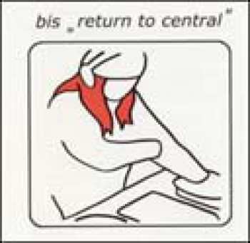 Bis: Return To Central