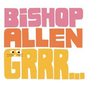 Album Bishop Allen: Grrr...