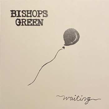 Album Bishops Green: Waiting