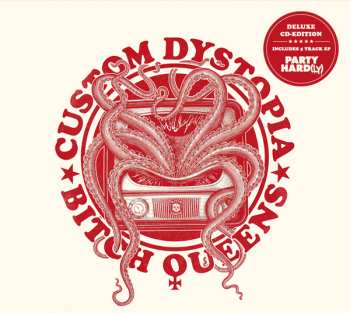 Album Bitch Queens: Custom Dystopia & Party Hard(ly