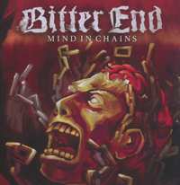 Album Bitter End: Mind In Chains