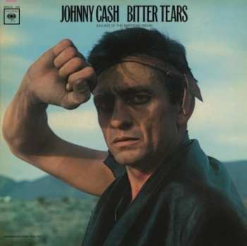 LP Johnny Cash: Bitter Tears - Ballads Of The American Indian 4754