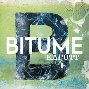 Album Bitume: Kaputt