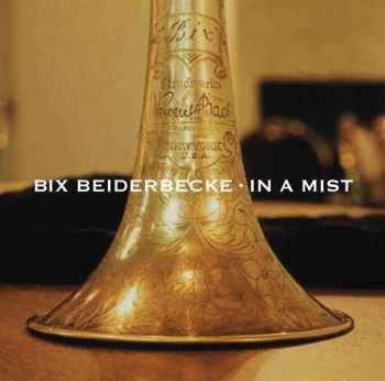 Album Bix Beiderbecke: In A Mist