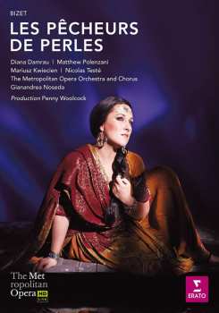Damrau, Diana, Metropolitan Opera: Bizet: Les Pecheurs De Perles