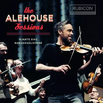 Bjarte Eike: The Alehouse Sessions