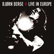 Album Bjørn Berge: Live In Europe