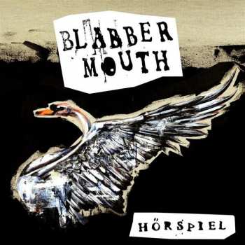 Album Blabbermouth: Hörspiel