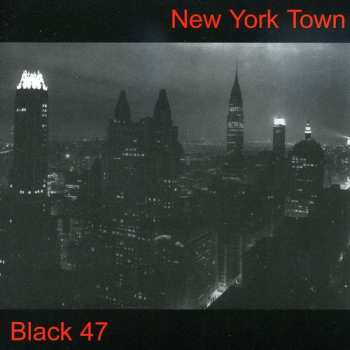 Album Black 47: New York Town