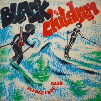 Album Black Children Sledge Funk Group: Black Children