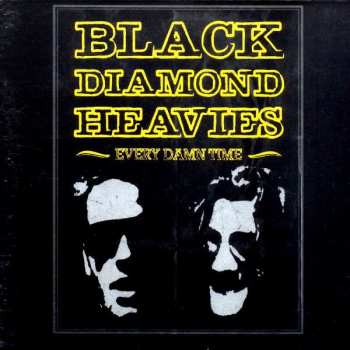Album Black Diamond Heavies: Every Damn Time