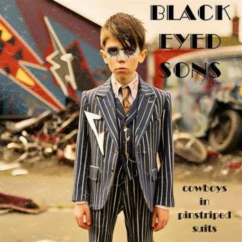 Album Black Eyed Sons: Cowboys In Pinstriped Suits