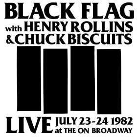 Album Black Flag: Live At The On Broadway (July 23-24-1982)