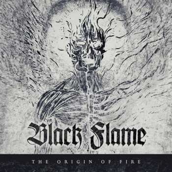 Album Black Flame: The Origin Of Fire