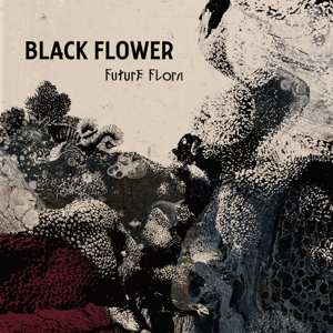 Album Black Flower: Future Flora