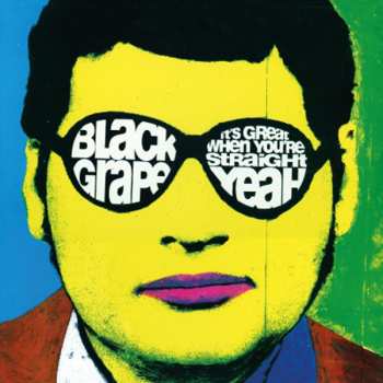 LP Black Grape: It’s Great When You’re Straight… Yeah 535571