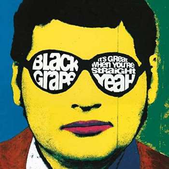 Album Black Grape: It's Great When You're Straight...Yeah
