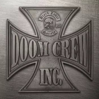 Black Label Society: Doom Crew Inc.