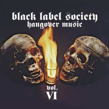 2LP Black Label Society: Hangover Music Vol. VI LTD | CLR 430977