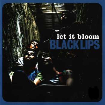 LP The Black Lips: Let It Bloom (limited Indie Edition) (blue Vinyl) 399421