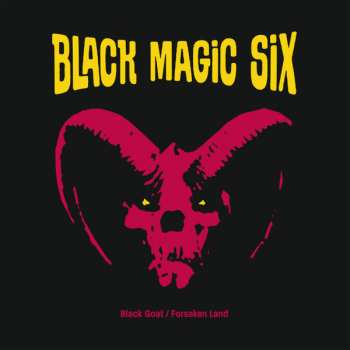 Album Black Magic Six: Black Goat / Forsaken Land