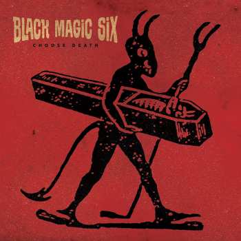 Album Black Magic Six: Choose Death