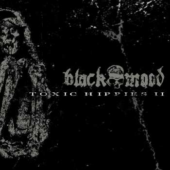 Album Black Mood: Toxic Hippies II