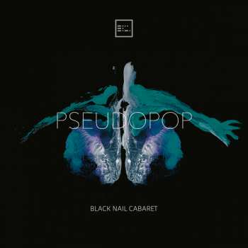 Album Black Nail Cabaret: Pseudopop