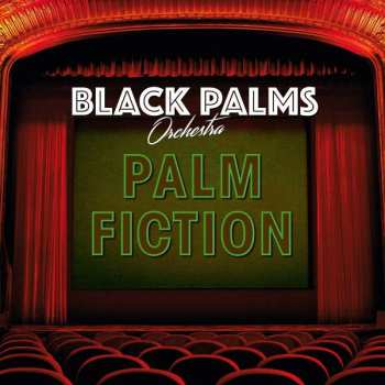 Album Black Palms Orchestra: Palm Fiction