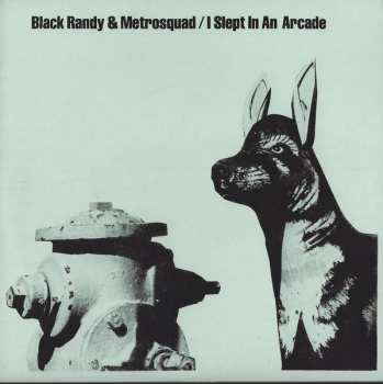 SP Black Randy & The Metrosquad: I Slept In An Arcade  86492