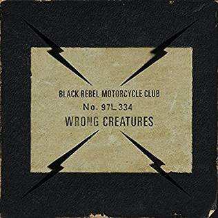 Album Black Rebel Motorcycle Cl: Wrong Creatures
