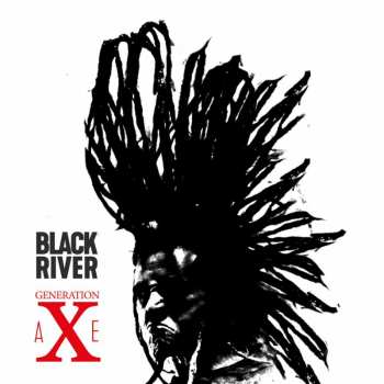 Album Black River: Generation Axe