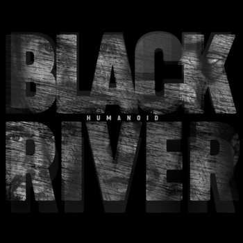 Album Black River: Humanoid